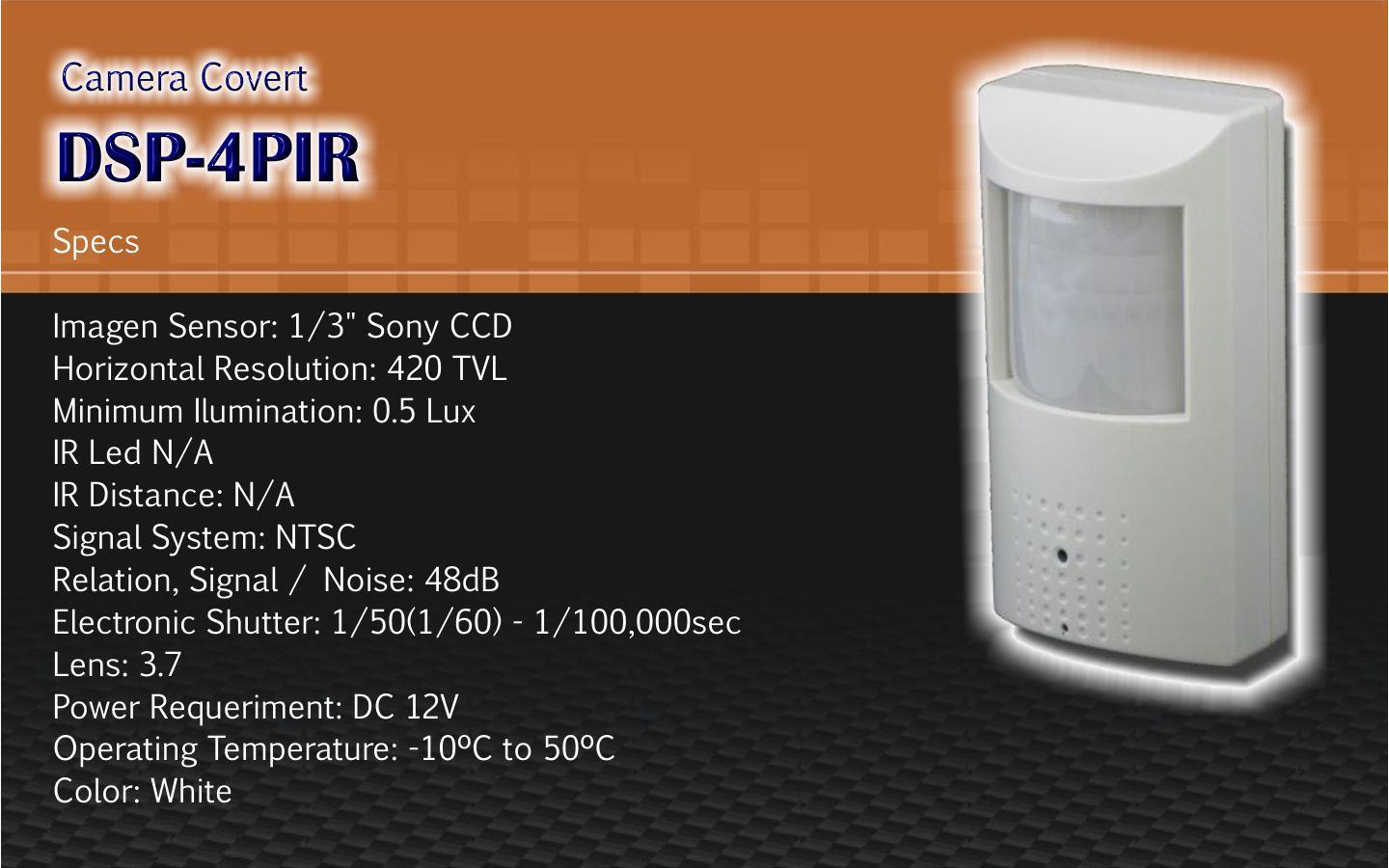 1/3" SONY 420TVL PIR COVERT 3.7MM LENS